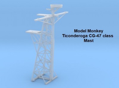 Model Monkey 1-350 Ticonderoga CG-47 class Mast.jpg